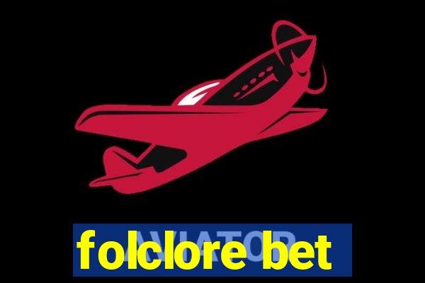 folclore bet